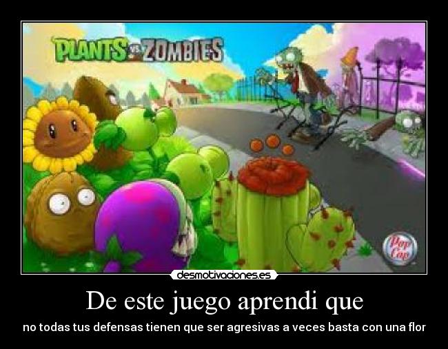 carteles una las ensenanzas plantas contra zombis desmotivaciones