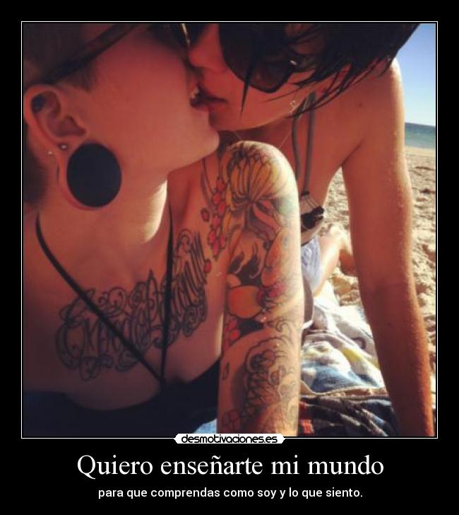 Quiero enseñarte mi mundo - 