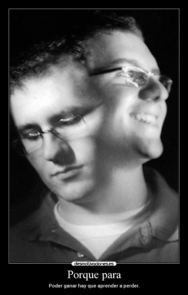 carteles porque para poder ganar hay que aprender perder desmotivaciones