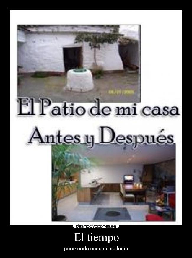El tiempo - pone cada cosa en su lugar