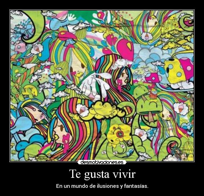 Te gusta vivir - 