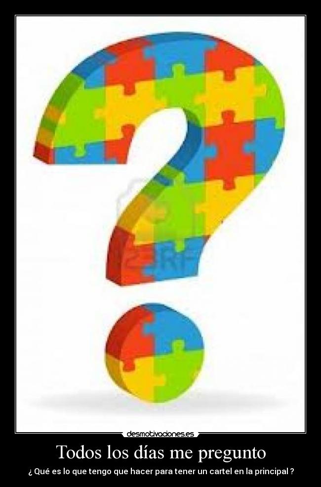 Todos los días me pregunto -