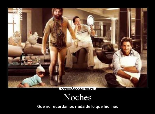 Noches - Que no recordamos nada de lo que hicimos