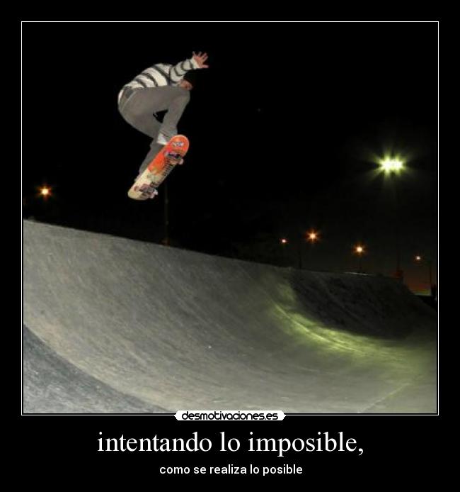 carteles imposible burciaga desmotivaciones