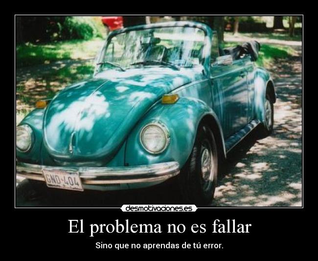 carteles problema fallar sandrablue desmotivaciones