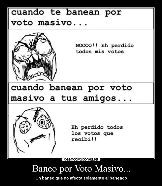 Baneo por Voto Masivo... - 