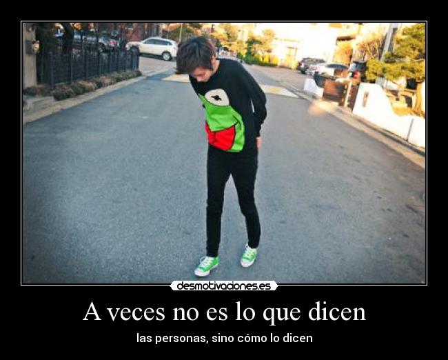 A veces no es lo que dicen - 