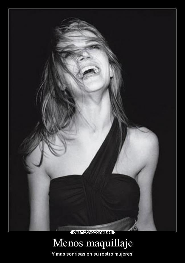 Menos maquillaje - 
