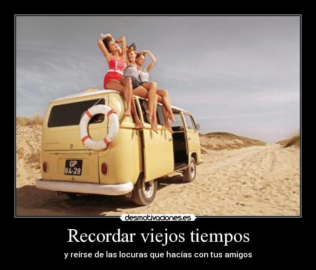 Recordar viejos tiempos - 
