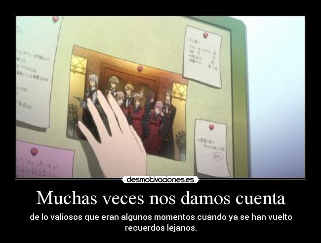 Muchas veces nos damos cuenta -