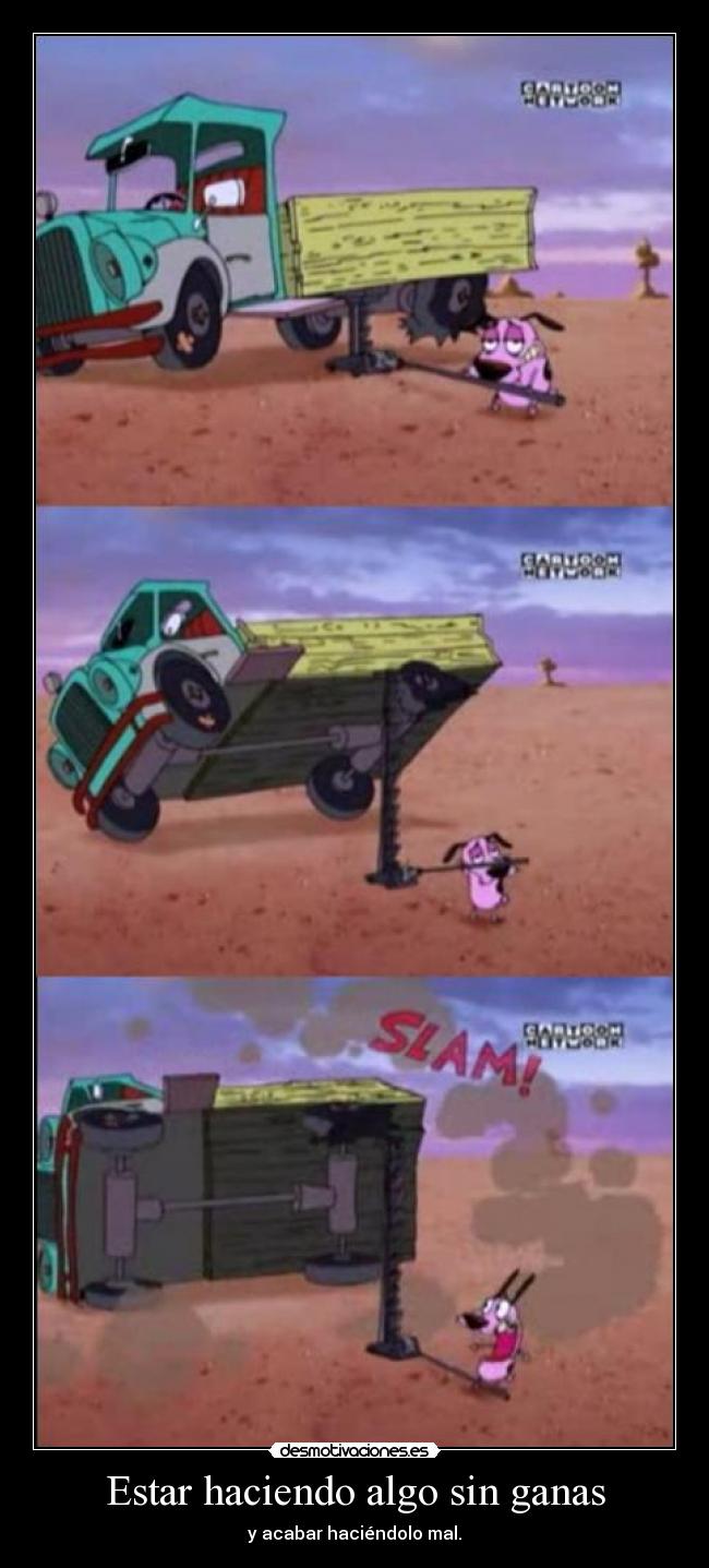 Estar haciendo algo sin ganas - 