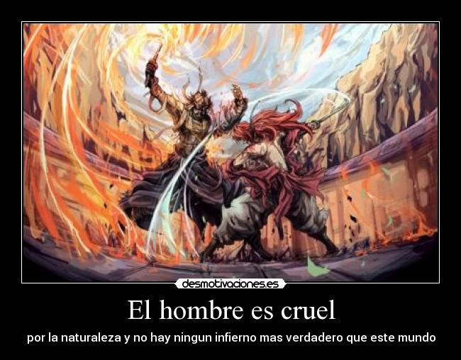 El hombre es cruel - 
