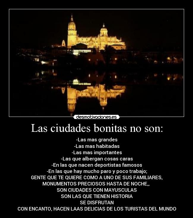 Las ciudades bonitas no son: - 