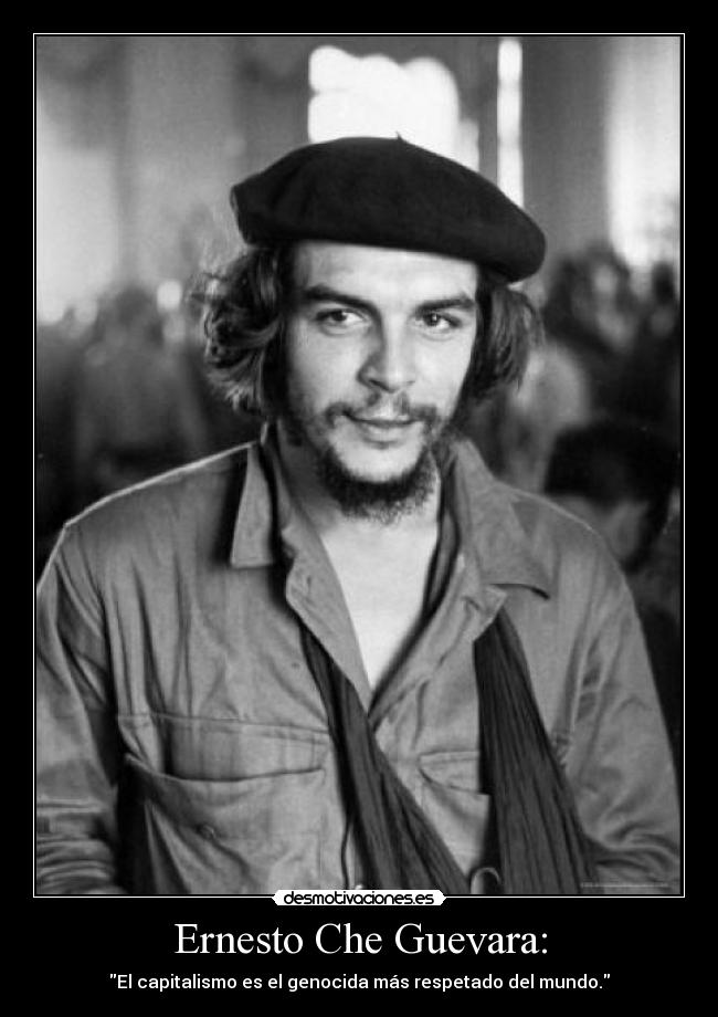 Ernesto Che Guevara: - 