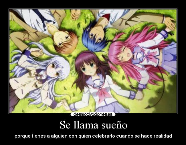 Se llama sueño - porque tienes a alguien con quien celebrarlo cuando se hace realidad