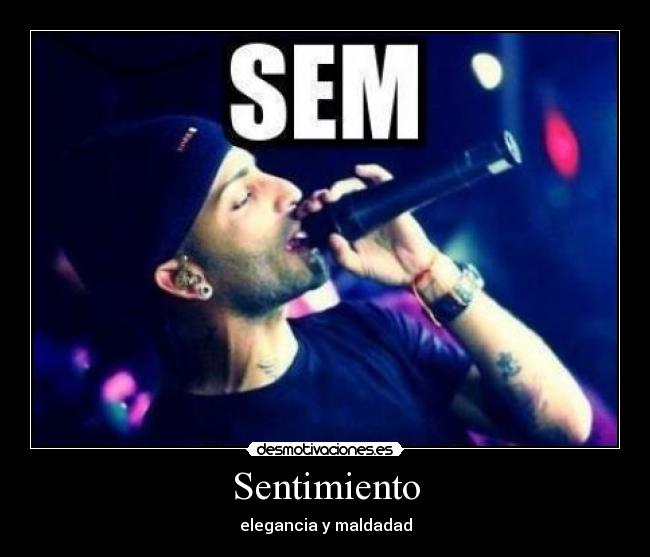 Sentimiento - elegancia y maldadad