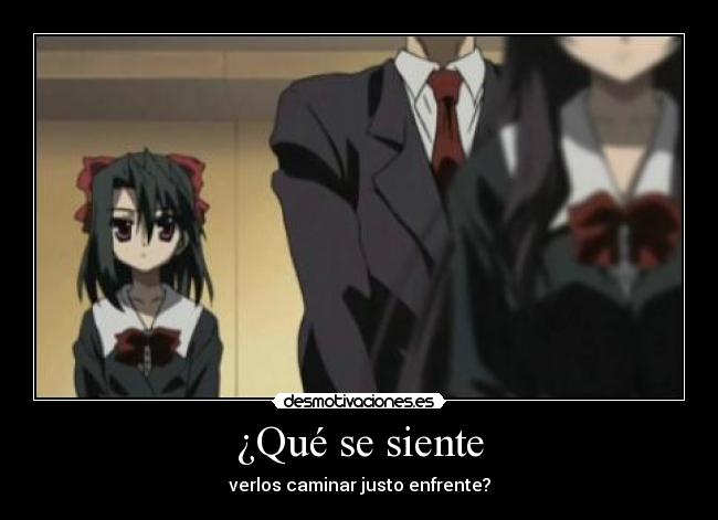 ¿Qué se siente - verlos caminar justo enfrente?