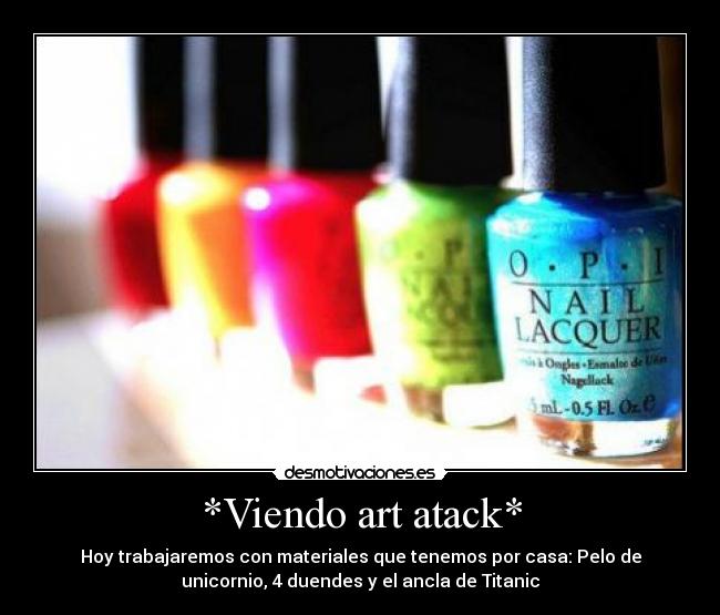 *Viendo art atack* -