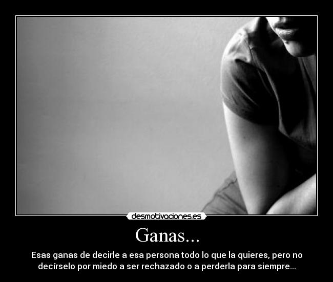 Ganas... - 