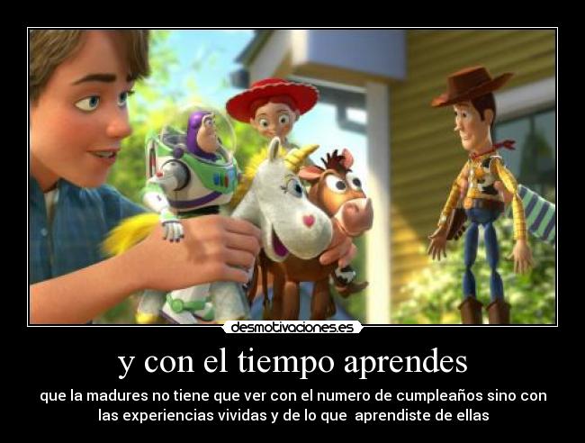 y con el tiempo aprendes - 