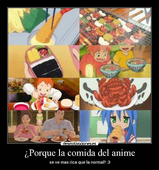 ¿Porque la comida del anime - 