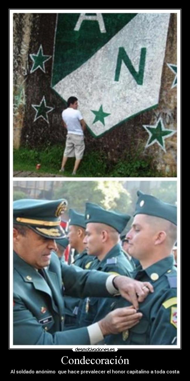 Condecoración - Al soldado anónimo que hace prevalecer el honor capitalino a toda costa