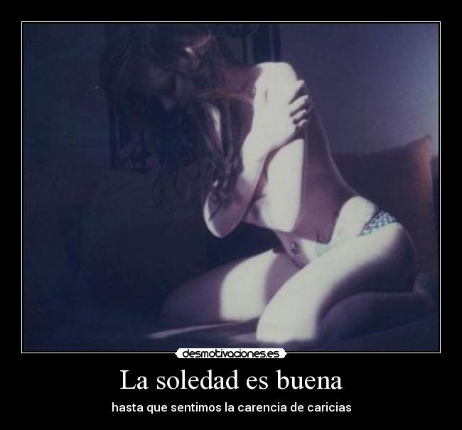 La soledad es buena - 
