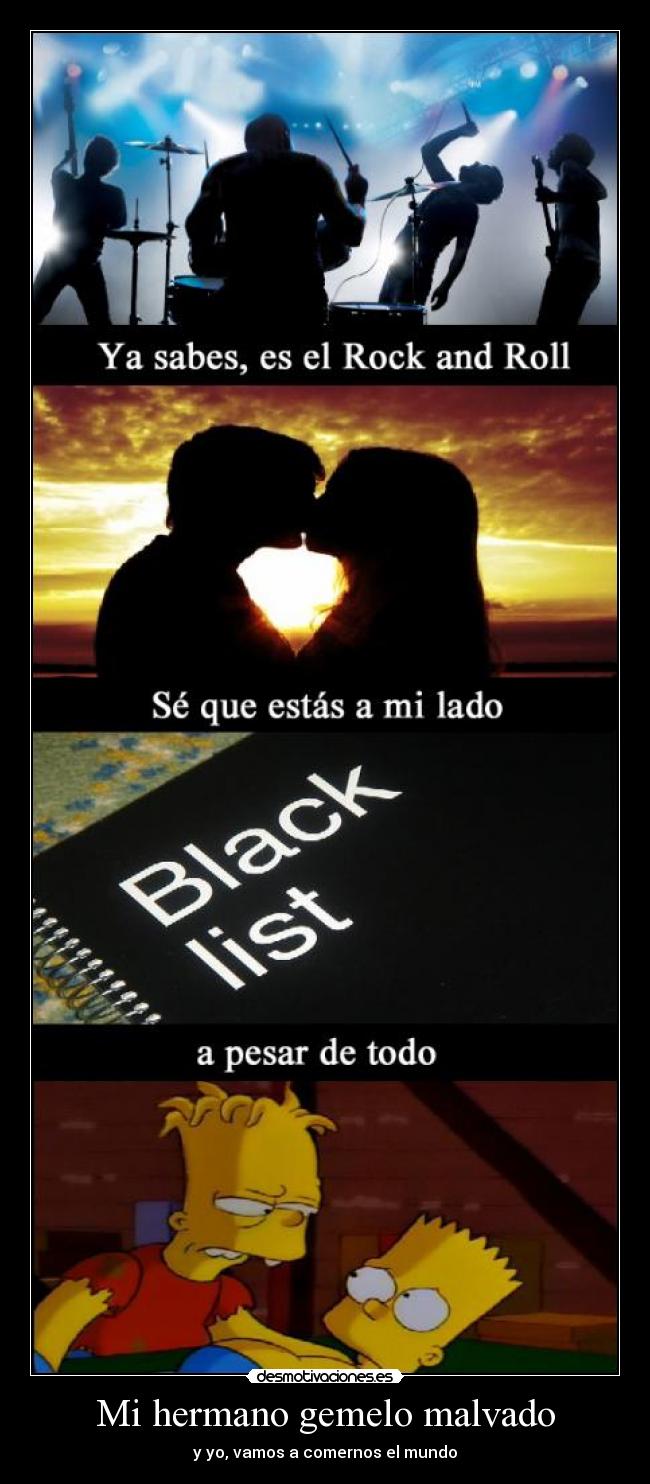 Mi hermano gemelo malvado - y yo, vamos a comernos el mundo