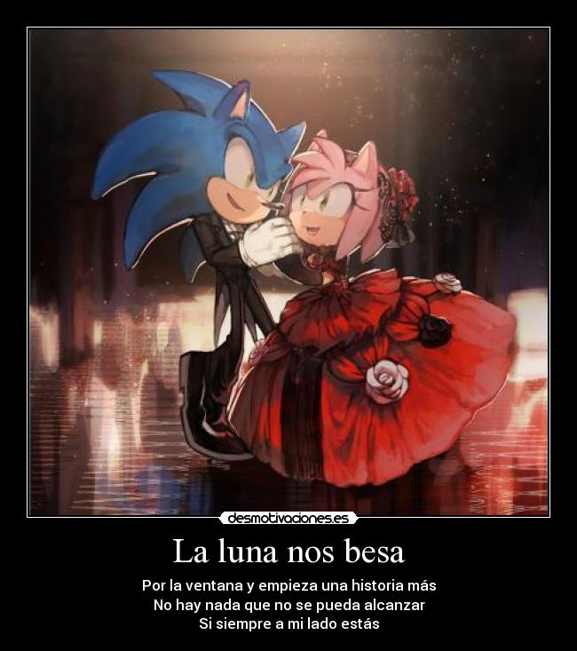 La luna nos besa - Por la ventana y empieza una historia más
No hay nada que no se pueda alcanzar
Si siempre a mi lado estás