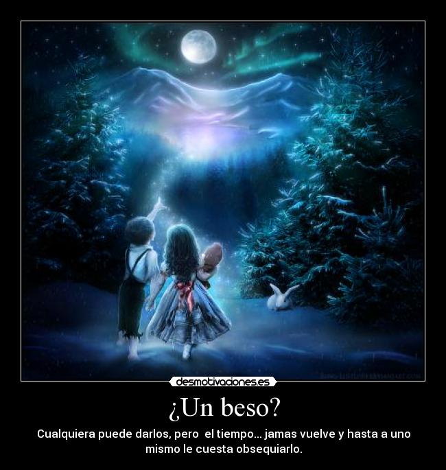 ¿Un beso? -