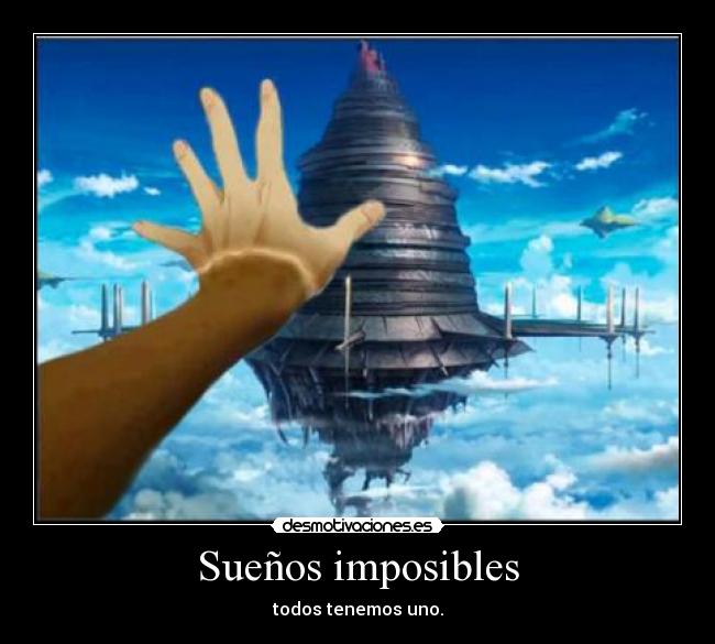 Sueños imposibles -