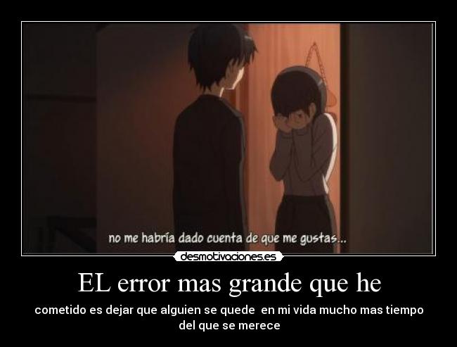 EL error mas grande que he - 