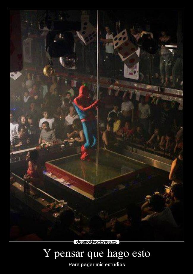 Y pensar que hago esto -
