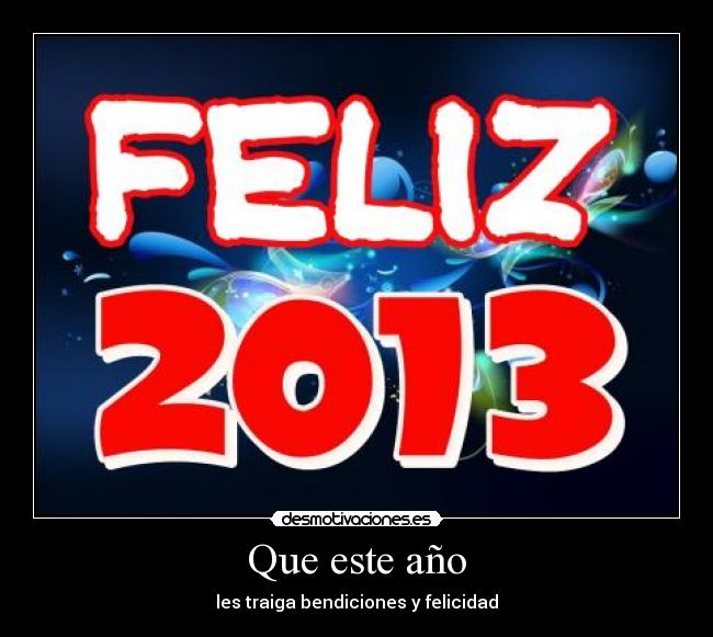 Que este año - les traiga bendiciones y felicidad