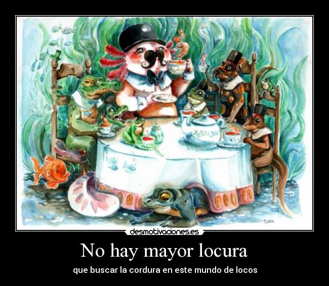 No hay mayor locura - 