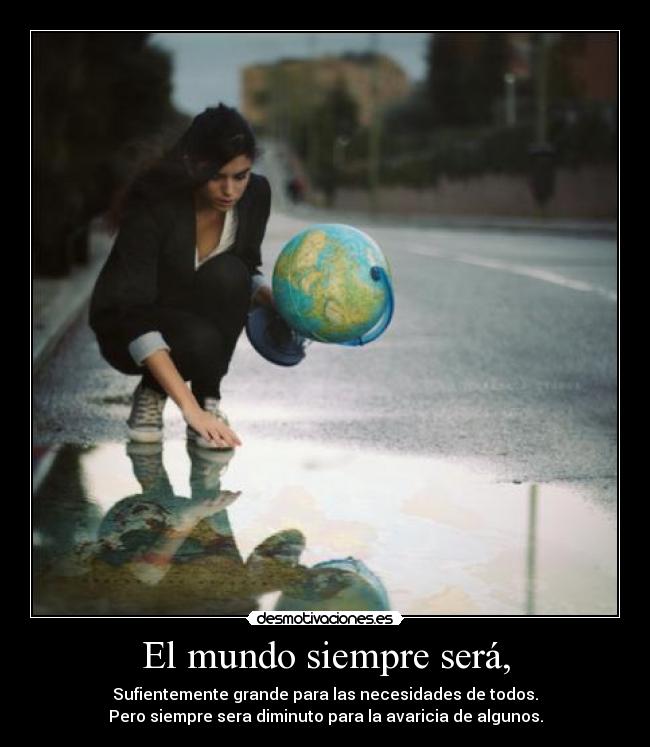 El mundo siempre será, - 
