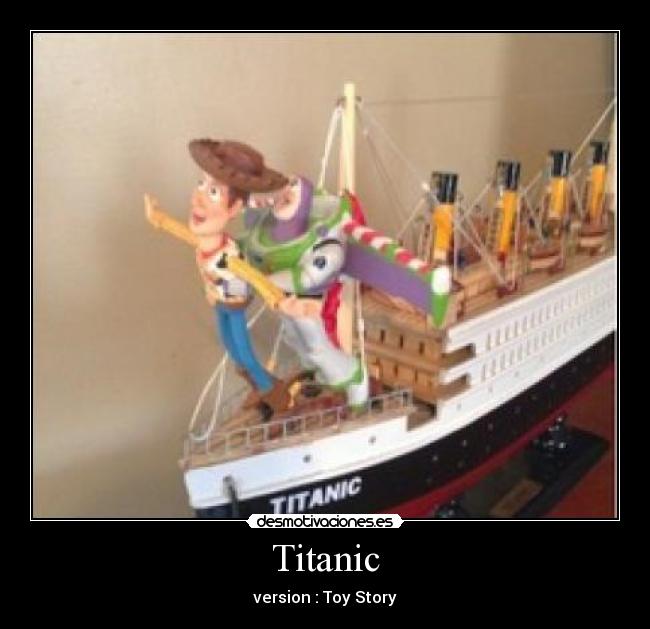 Titanic - version : Toy Story
