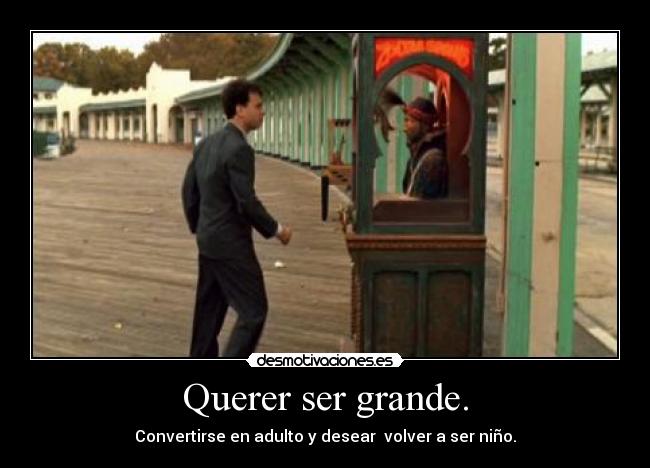 carteles quisiera ser grande desmotivaciones