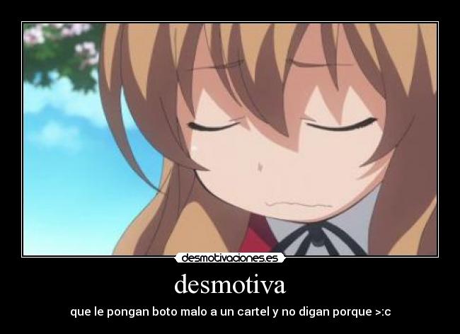 desmotiva - que le pongan boto malo a un cartel y no digan porque >:c