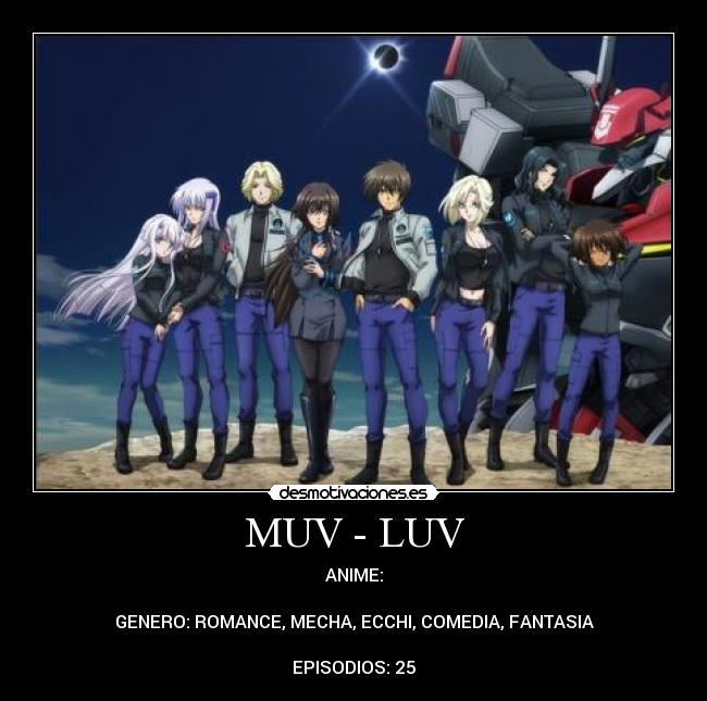 MUV - LUV - ANIME:
GENERO: ROMANCE, MECHA, ECCHI, COMEDIA, FANTASIA
EPISODIOS: 25