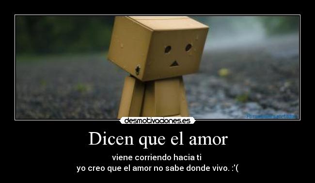 Dicen que el amor -