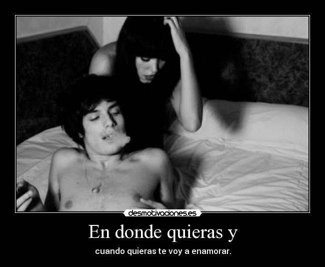 En donde quieras y - 