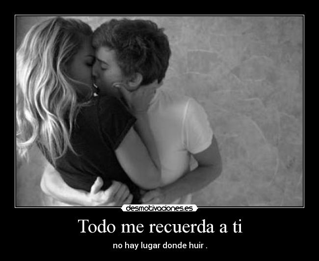 Todo me recuerda a ti -
