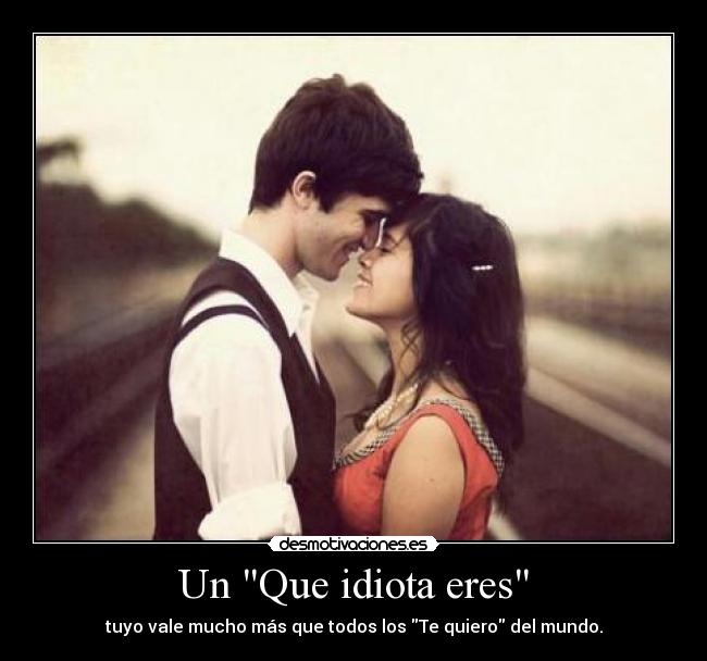 carteles quiero pero solo tuyo desmotivaciones