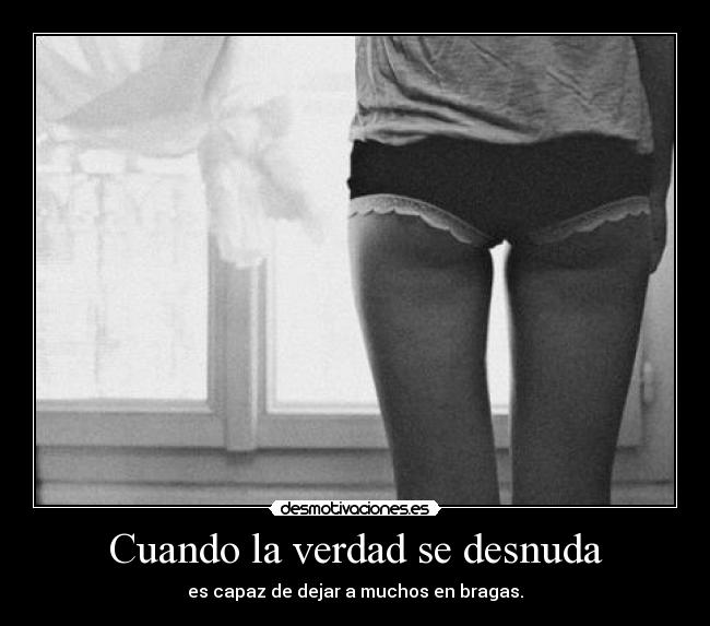 Cuando la verdad se desnuda -