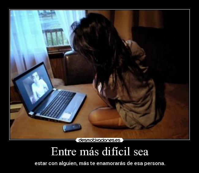 Entre más difícil sea - 