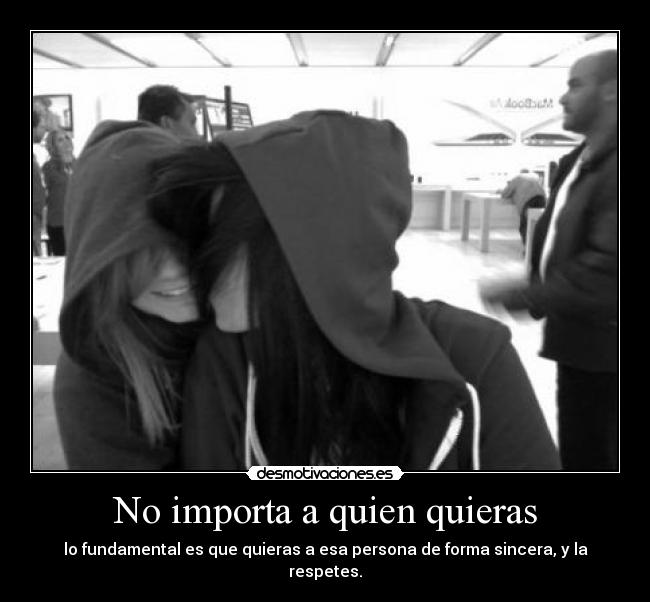 No importa a quien quieras - 