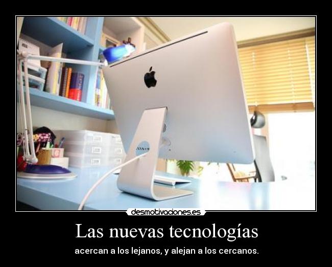 Las nuevas tecnologías -