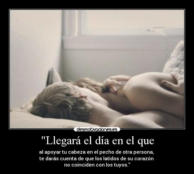 Llegará el día en el que -