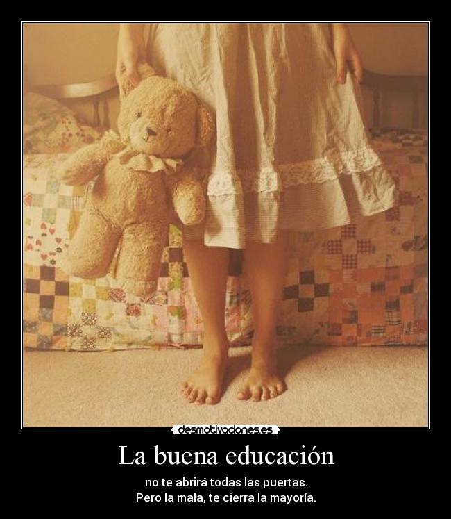 La buena educación -
